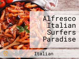 Alfresco Italian Surfers Paradise