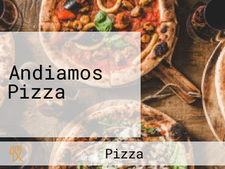 Andiamos Pizza