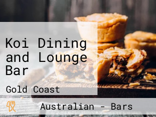 Koi Dining and Lounge Bar