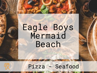 Eagle Boys Mermaid Beach