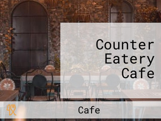 Counter Eatery Cafe