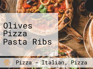 Olives Pizza Pasta Ribs