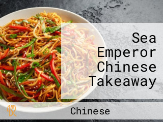 Sea Emperor Chinese Takeaway