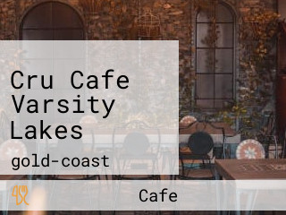 Cru Cafe Varsity Lakes