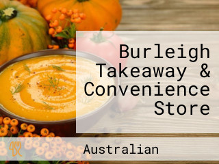 Burleigh Takeaway & Convenience Store