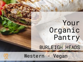 Your Organic Pantry