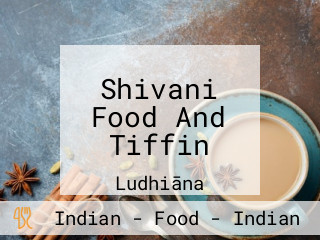 Shivani Food And Tiffin