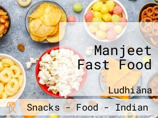 Manjeet Fast Food