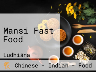 Mansi Fast Food