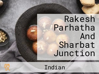 Rakesh Parhatha And Sharbat Junction