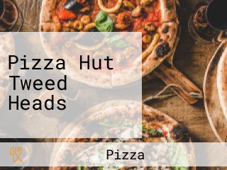 Pizza Hut Tweed Heads