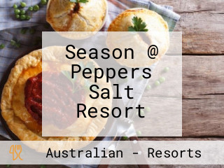 Season @ Peppers Salt Resort