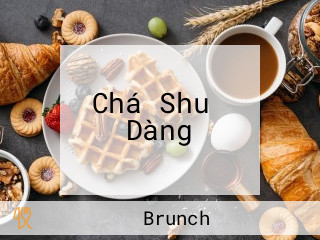 Chá Shuǐ Dàng