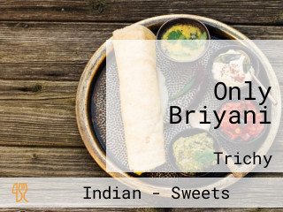 Only Briyani