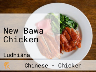 New Bawa Chicken