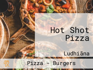 Hot Shot Pizza