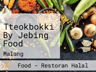 Tteokbokki By Jebing Food