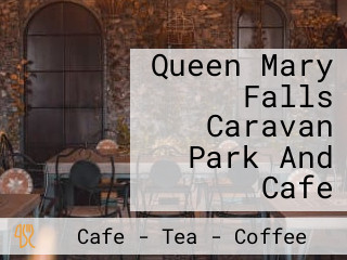 Queen Mary Falls Caravan Park And Cafe