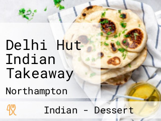 Delhi Hut Indian Takeaway