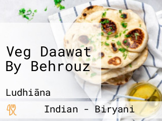 Veg Daawat By Behrouz