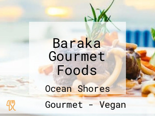 Baraka Gourmet Foods