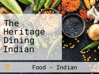 The Heritage Dining Indian