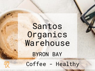 Santos Organics Warehouse