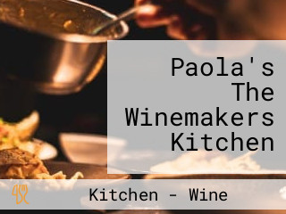 Paola's The Winemakers Kitchen