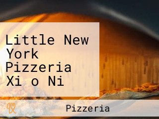 Little New York Pizzeria Xiǎo Niǔ Yuē Pī Sà Diàn