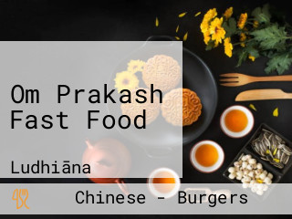 Om Prakash Fast Food