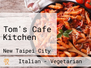 Tom's Cafe Kitchen