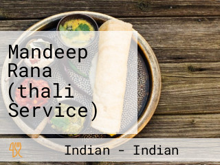 Mandeep Rana (thali Service)