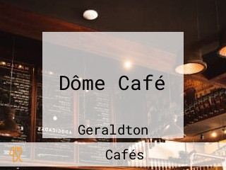 Dôme Café