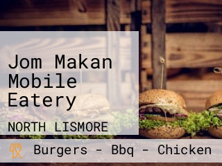 Jom Makan Mobile Eatery