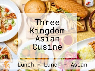 Three Kingdom Asian Cusine