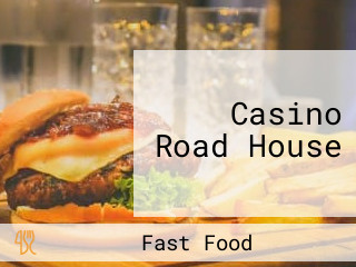 Casino Road House