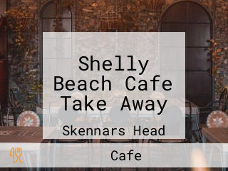 Shelly Beach Cafe Take Away