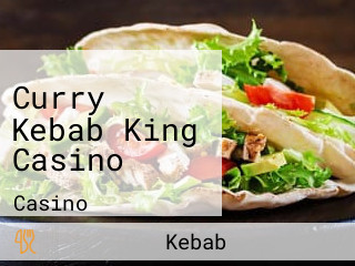 Curry Kebab King Casino