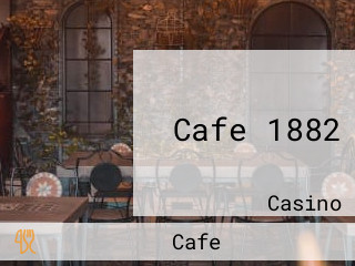 Cafe 1882