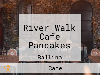 River Walk Cafe Pancakes