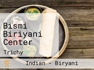 Bismi Biriyani Center