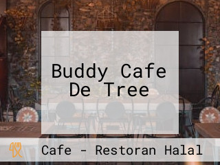 Buddy Cafe De Tree