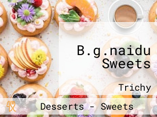 B.g.naidu Sweets