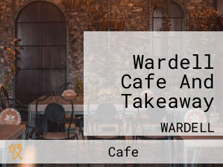 Wardell Cafe And Takeaway