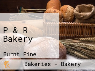 P & R Bakery