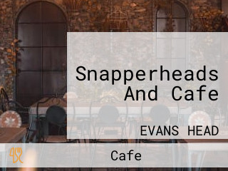 Snapperheads And Cafe