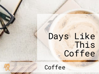 에스프레소 바 데이즈 라이크 디스 Days Like This Coffee