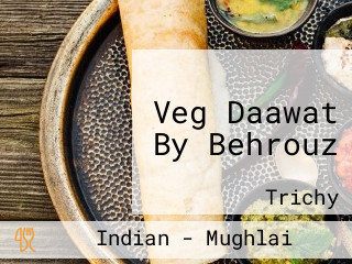 Veg Daawat By Behrouz