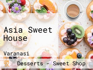 Asia Sweet House