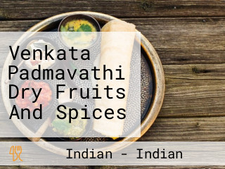 Venkata Padmavathi Dry Fruits And Spices